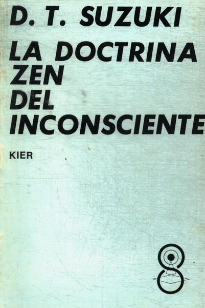 La Doctrina Zen Del Inconsciente