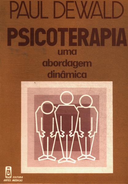 Psicoterapia: Uma Abordagem Dinâmica