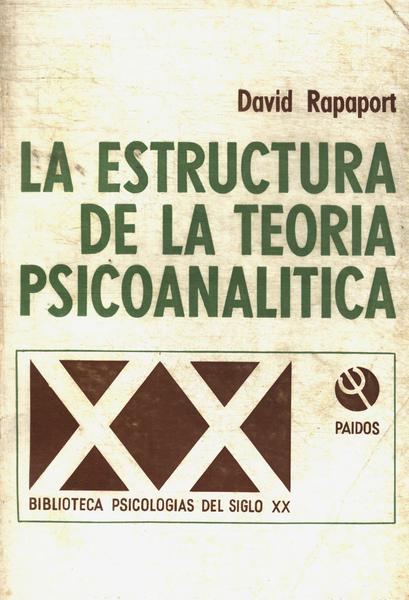 La Estructura De La Teoria Psicoanalítica