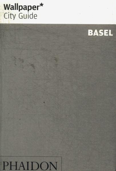 City Guide: Basel (2007)