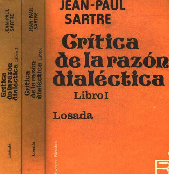 Crítica De La Razón Dialéctica (2 Volumes)