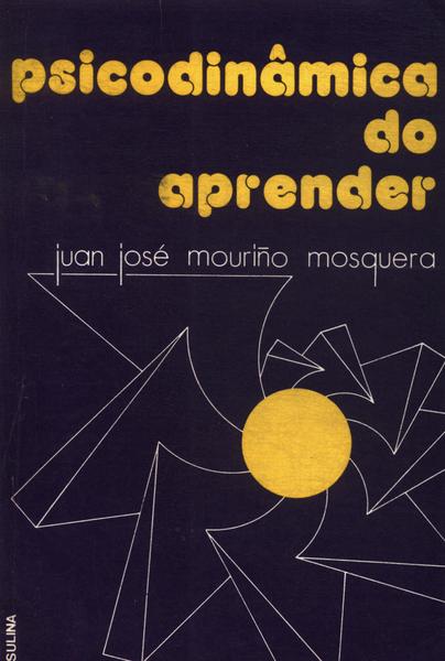 Psicodinâmica Do Aprender