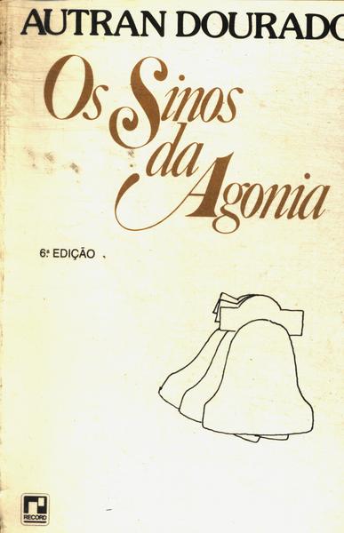 Os Sinos Da Agonia