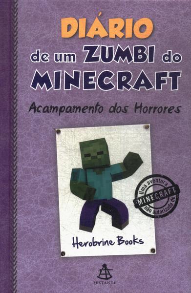 Diário De Um Zumbi Do Minecraft: Acampamento Dos Horrores