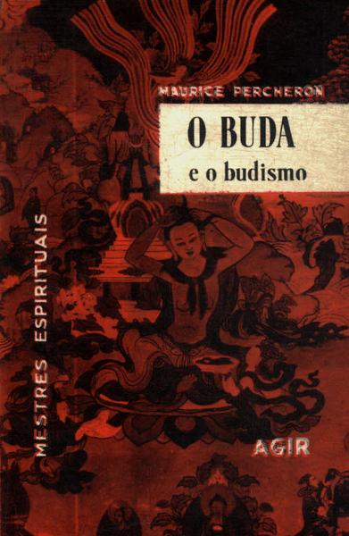 O Buda E O Budismo