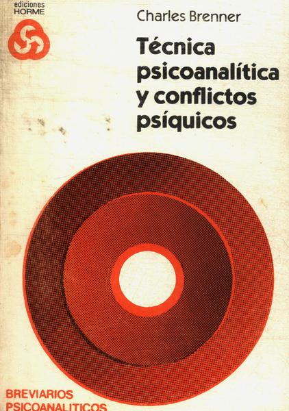 Técnica Psicoanalítica Y Conflictos Psíquicos