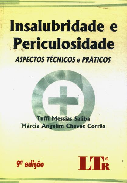 Insalubridade E Periculosidade (2009)