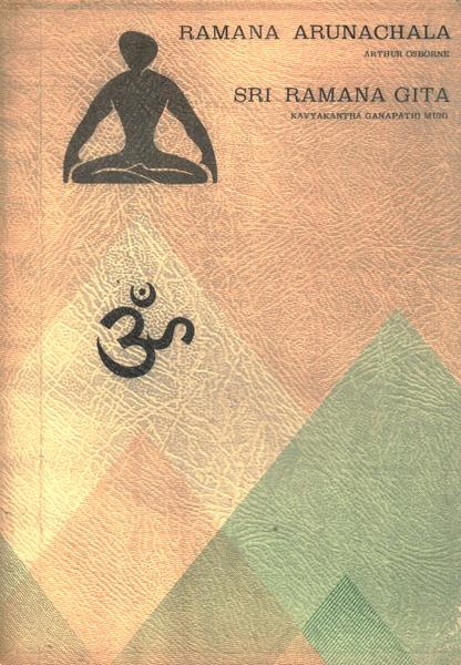 Ramana Arunachala - Sri Ramana Gita