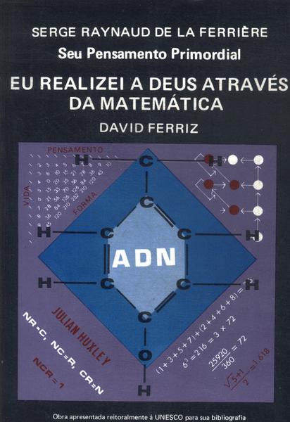 Eu Realizei A Deus Através Da Matemática