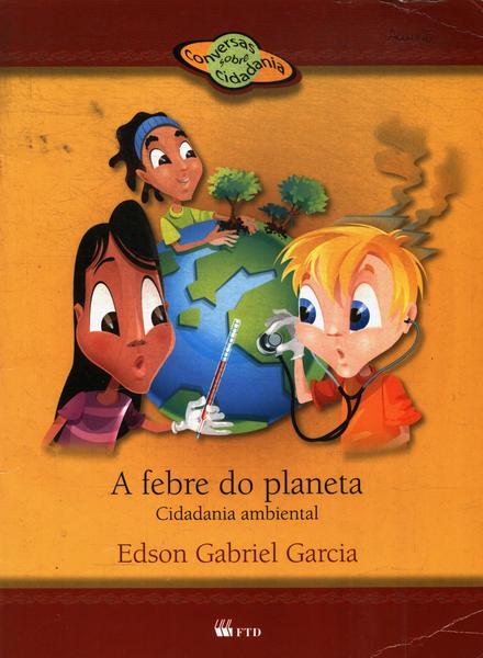 A Febre Do Planeta