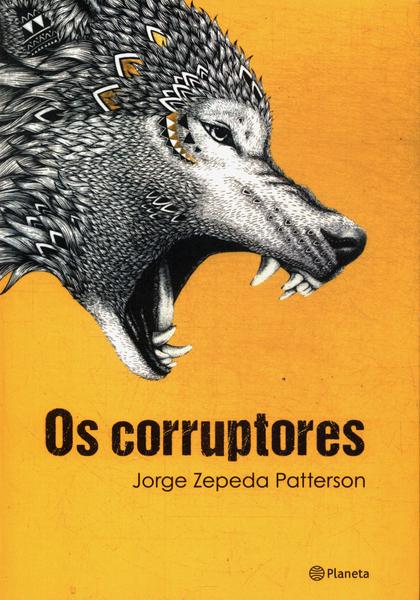 Os Corruptores