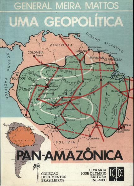 Um Geopolítica Pan-amazônica