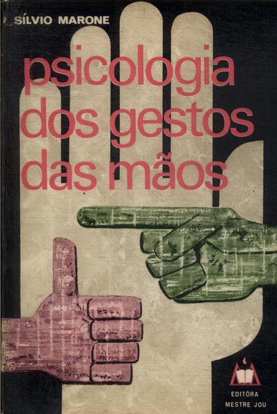 Psicologia Dos Gestos Das Mãos
