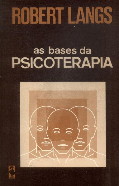 As Bases Da Psicoterapia