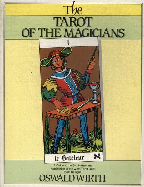 The Tarot Of The Magicians