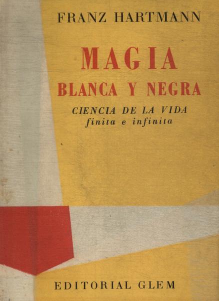 Magia Blanca Y Negra