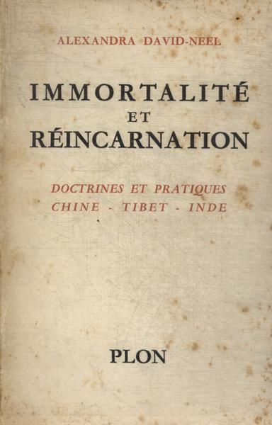 Immortalité Et Réincarnation