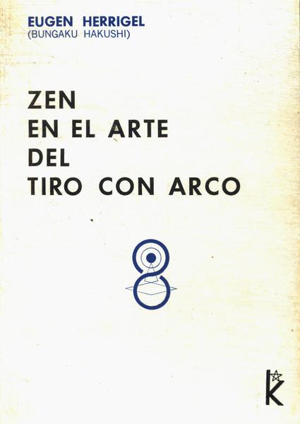 Zen En El Arte Del Tiro Con Arco