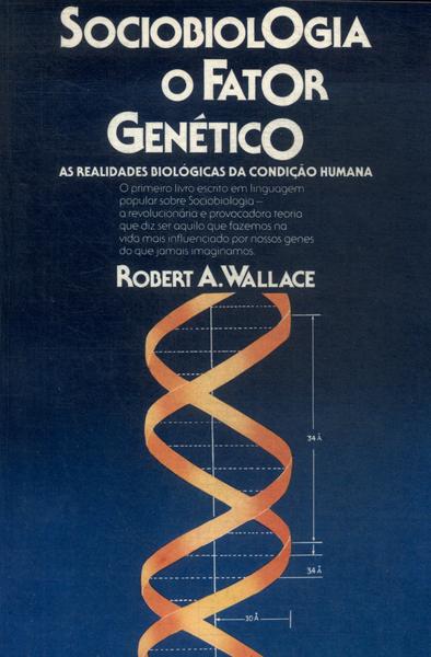 Sociobiologia: O Fator Genético