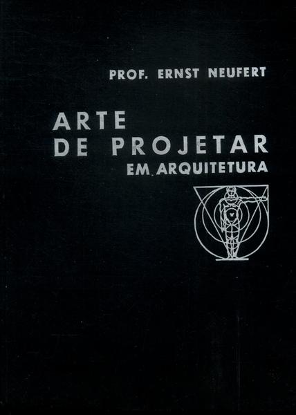 Arte De Projetar Em Arquitetura (1980)