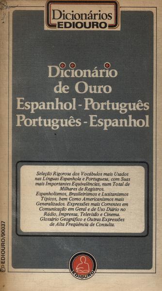 Dicionário De Ouro Espanhol - Português / Português - Espanhol (1975)