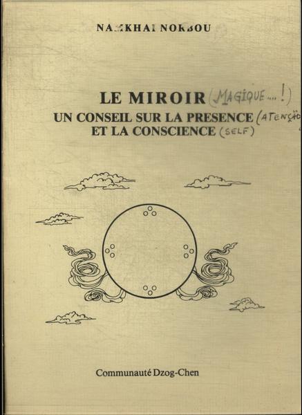 Le Miroir Un Conseil Sur La Presence Et La Conscience
