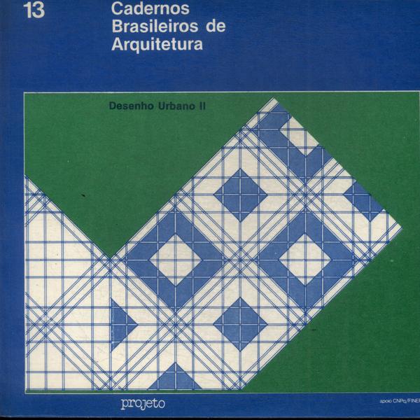Cadernos Brasileiros De Arquitetura: Desenho Urbano Vol 2
