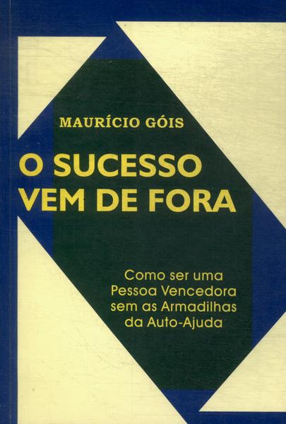 O Sucesso Vem De Fora