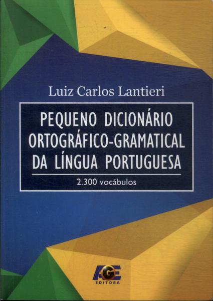 Pequeno Dicionário Ortográfico-gramatical Da Língua Protuguesa (2016)