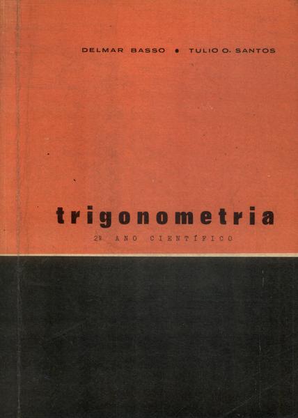 Trigonometria: 2º Ano Científico (1965)
