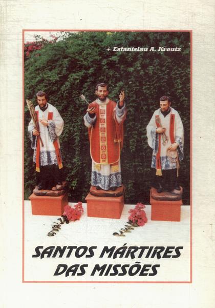 Santos Mártires Das Missões