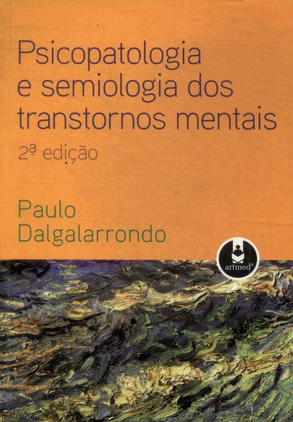 Psicopatologia E Semiologia Dos Transtornos Mentais