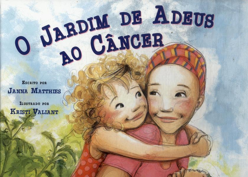 O Jardim De Adeus Ao Cancêr