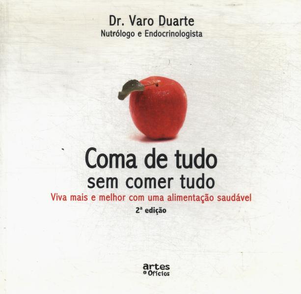 Coma De Tudo Sem Comer Tudo