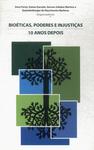 Biotécnicas, Poderes E Injustiças: 10 Anos Depois
