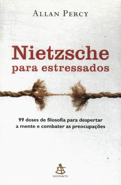 Nietzsche Para Estressados