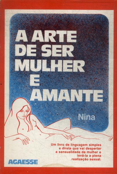 A Arte De Ser Mulher E Amante