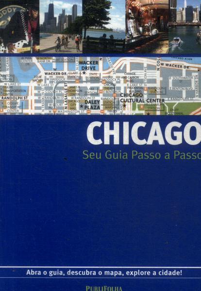 Chicago: Seu Guia Passo A Passo (2010)