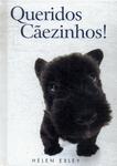 Queridos Cãezinhos!