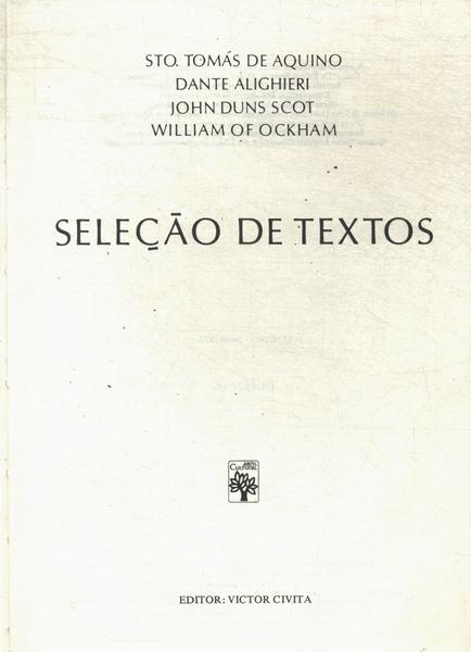 Os Pensadores: Santo Tomás De Aquino - Dante Alighieri - John Duns Scot - William Of Ockham