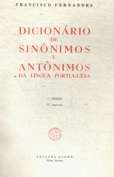 Dicionário De Sinônimos E Antônimos Da Língua Portuguesa (1969)