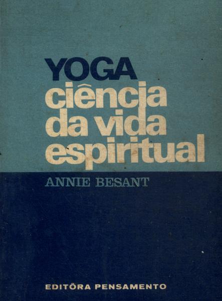 Yoga: Ciência Da Vida Espiritual