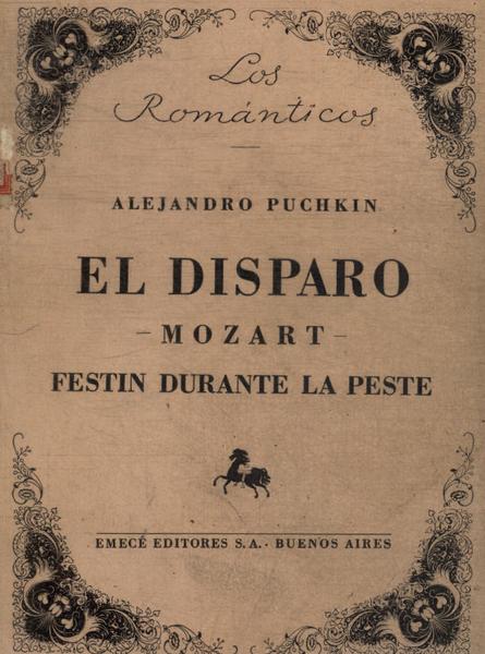 El Disparo - Mozart - Festin Durante La Peste