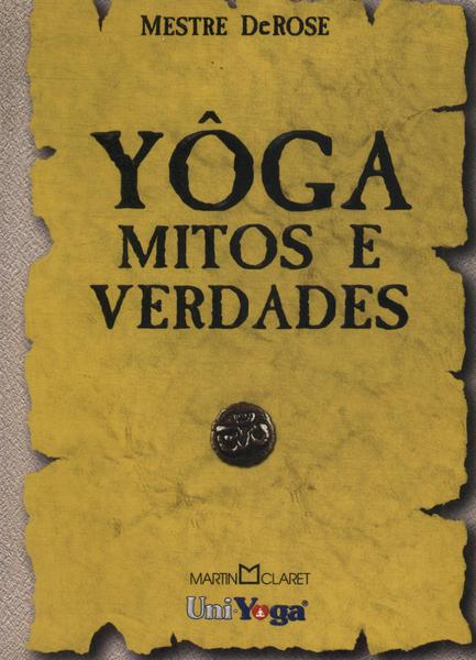 Yôga: Mitos E Verdades