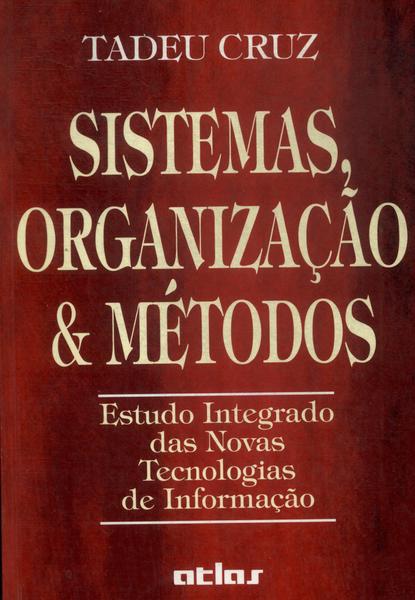 Sistemas, Organização E Métodos