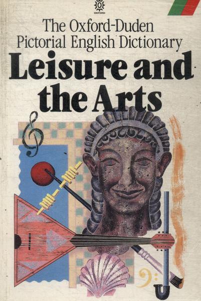The Oxford-duden Pictorial English Dictionary: Leisure And The Arts