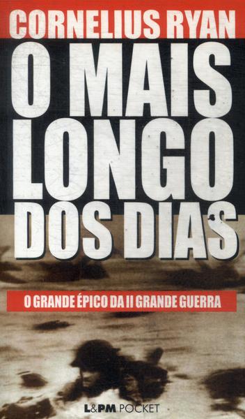 O Mais Longo Dos Dias