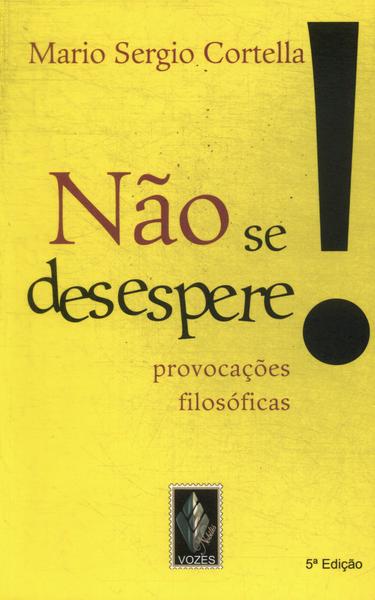 Não Se Desespere!