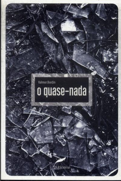 O Quase-nada