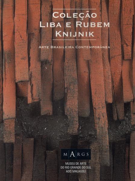 Coleção Liba E Rubem Knijnik